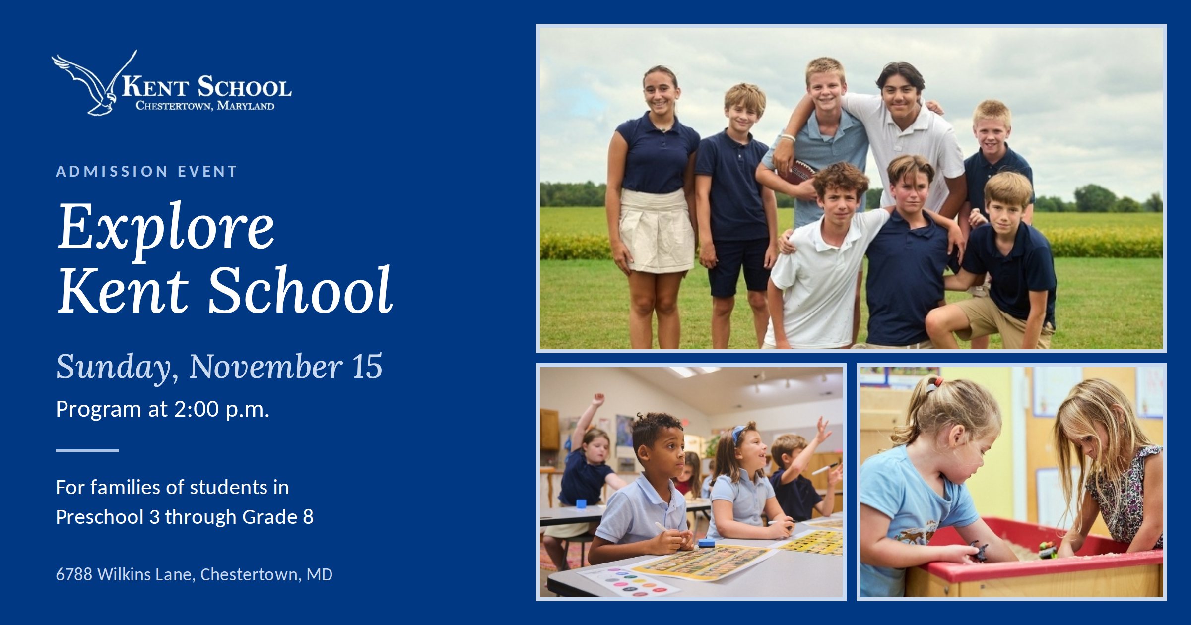 Explore Kent School admission event, Sunday, November 15, program at 2:00 p.m., for families of students in Preschool 3 through Grade 8.